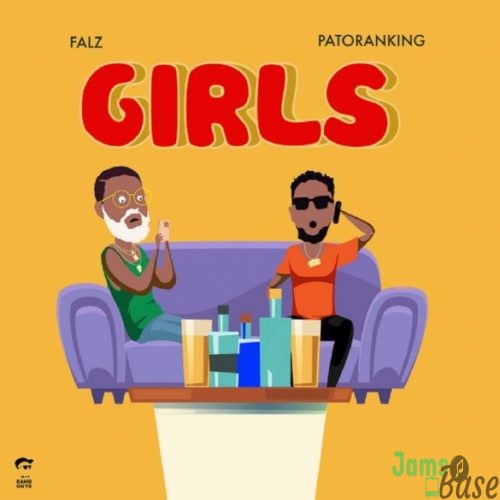 Falz – "Girls" ft. Patoranking