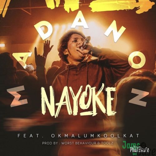 Madanon – Nayoke ft. Okmalumkoolkat