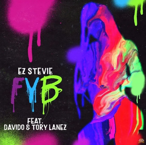 Ez Stevie ft Davido & Tory Lanez