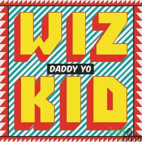 Wizkid – Daddy Yo