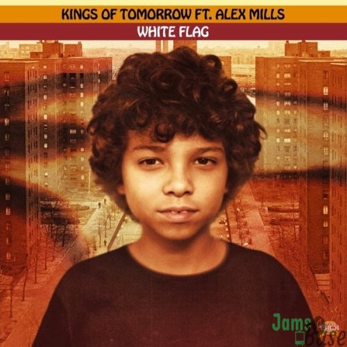 Kings Of Tomorrow – White Flag Ft. Alex Mills Mp3 Download 