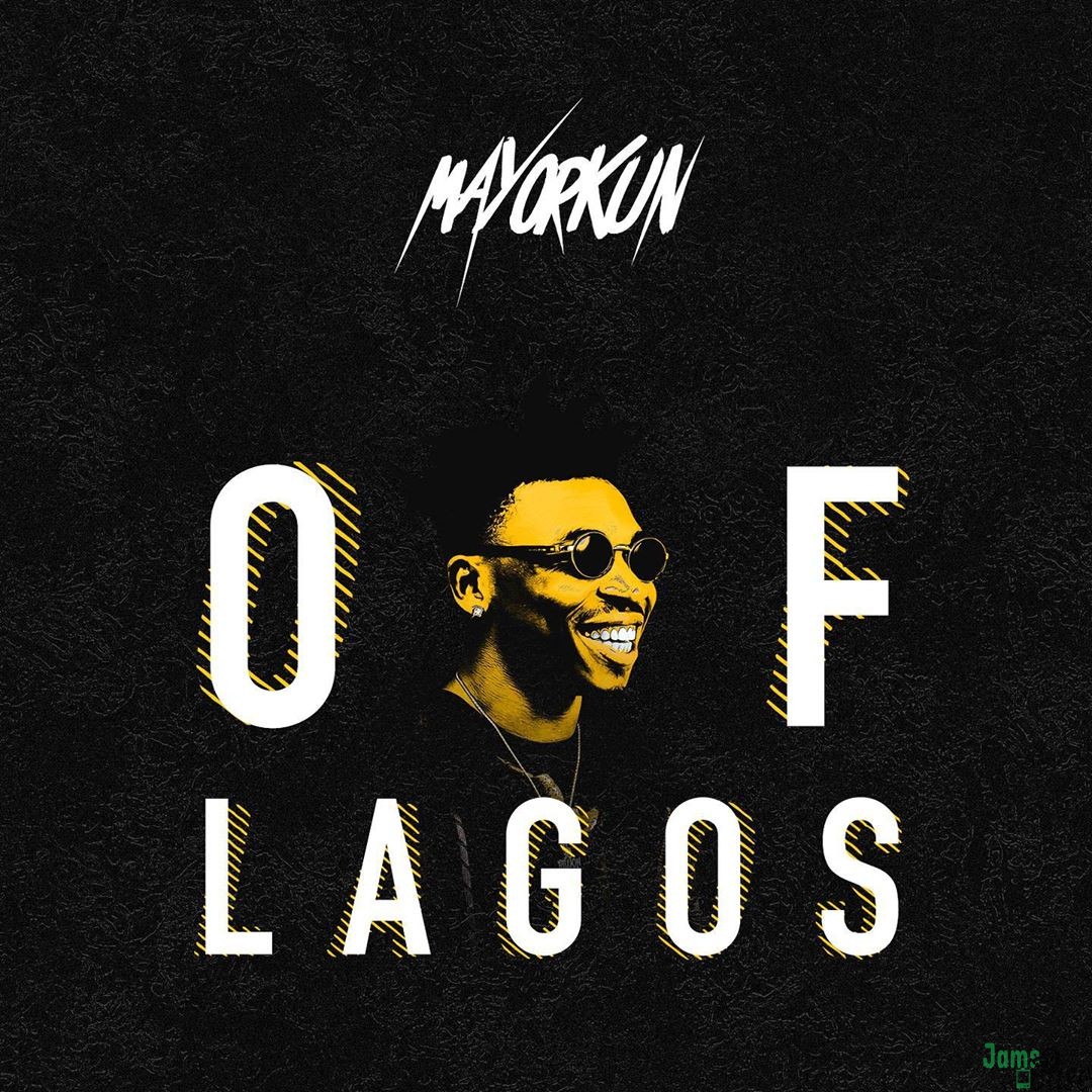 Mayorkun – Of Lagos Mp3