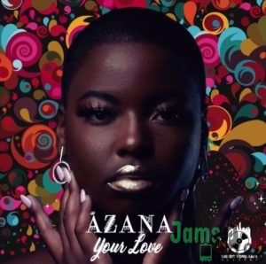 Azana – Your Love Mp3