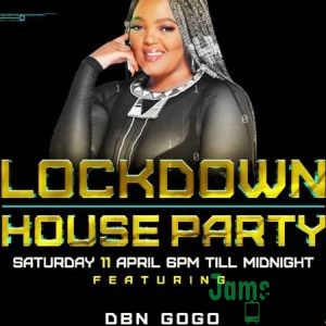 DBN Gogo – Lockdown House Party Mix Mp3