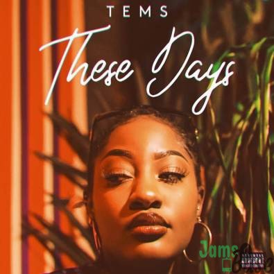 Tems – These Days Mp3 Download