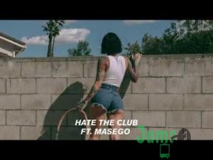 Kehlani - Hate The Club Ft. Masego Mp3 Audio Download
