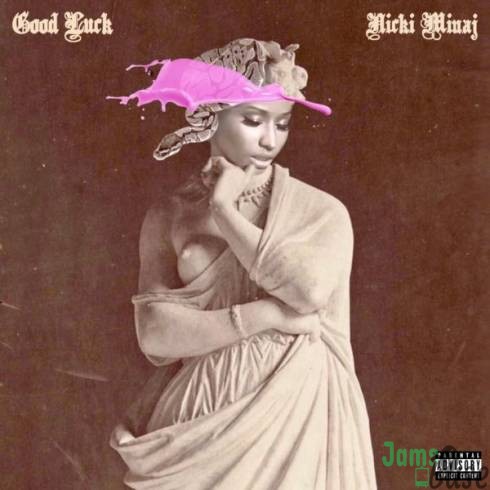 Nicki Minaj – Good Luck Mp3
