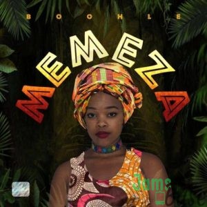 Boohle – Memeza (Original Mix) ft. ThackzinDJ & Teejay Mp3