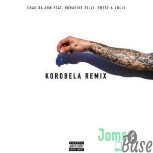 Chad Da Don – Korobela (Remix) Mp3