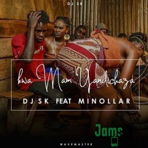 DJ SK – Kwa Mam’ Yandichaza ft. Minollar Mp3