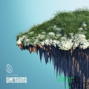 Echo Deep – Dimensions (Original Mix) Mp3