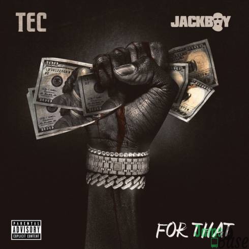 Jackboy Ft. TEC – For That